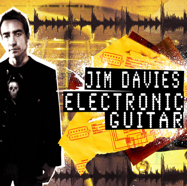 aufgelegt spezial: verstärkter saitenwind - Jim Davies: Das Soloalbum "Electronic Guitar" 